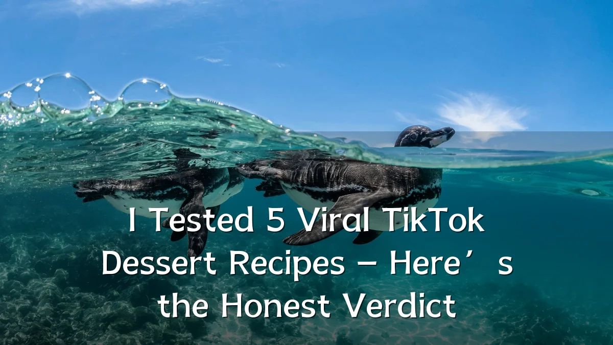 I Tested 5 Viral TikTok Dessert Recipes – Here’s the Honest Verdict