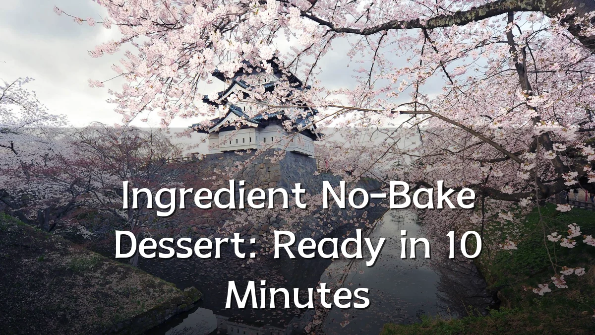 Ingredient No-Bake Dessert: Ready in 10 Minutes