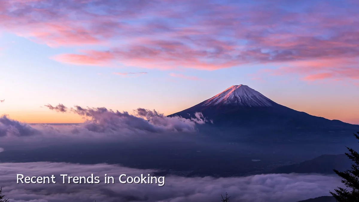 Recent Trends in Cooking