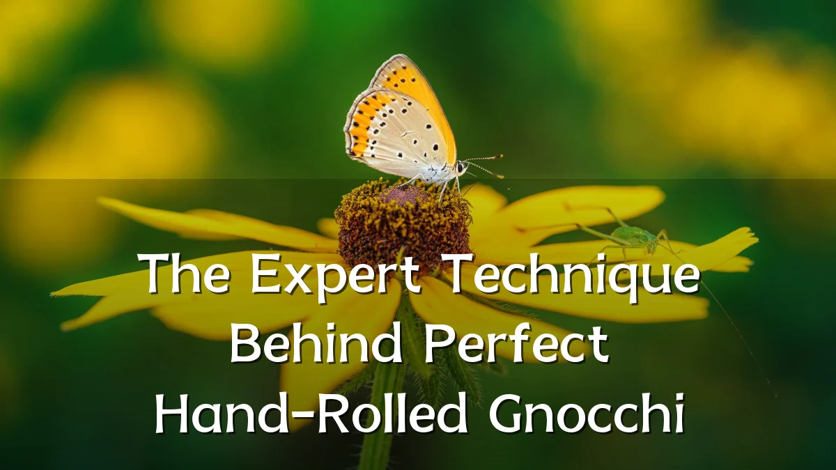 The Expert Technique Behind Perfect Hand-Rolled Gnocchi