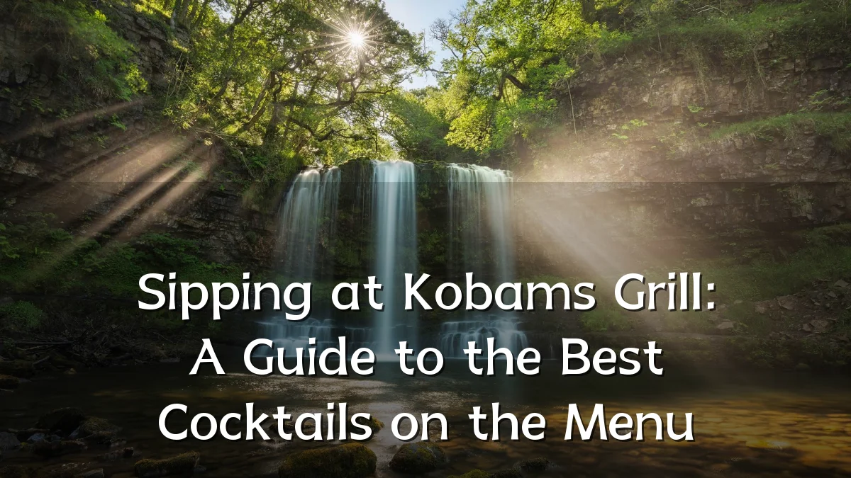 Sipping at Kobams Grill: A Guide to the Best Cocktails on the Menu